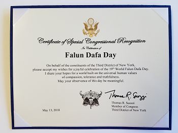 第三選區國會議員托馬斯﹒蘇瑞（Thomas R. Suozzi）發來榮譽證書褒獎「法輪大法日」，並祝願第十九屆世界法輪大法日的慶祝活動，同時讚賞「真善忍」的普世價值。